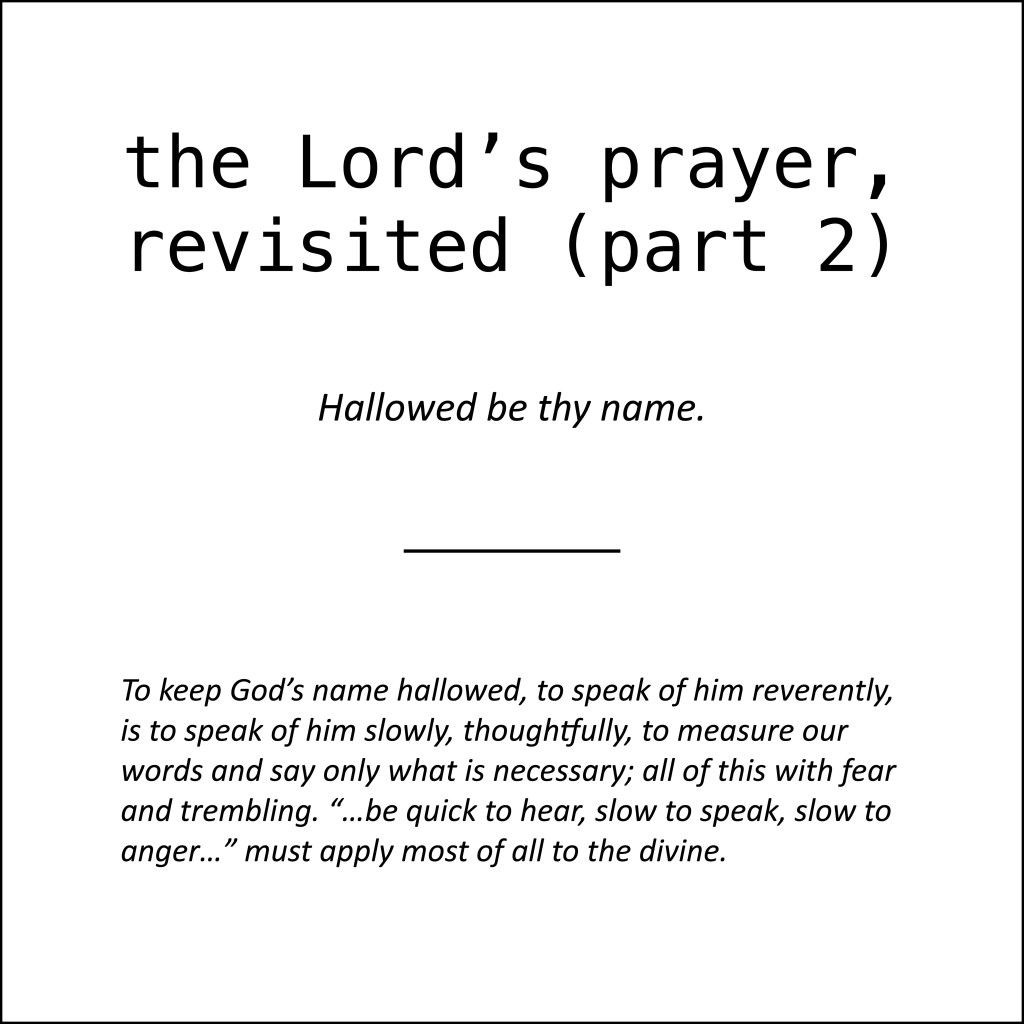 the Lord’s prayer, revisited (part&nbsp;2)