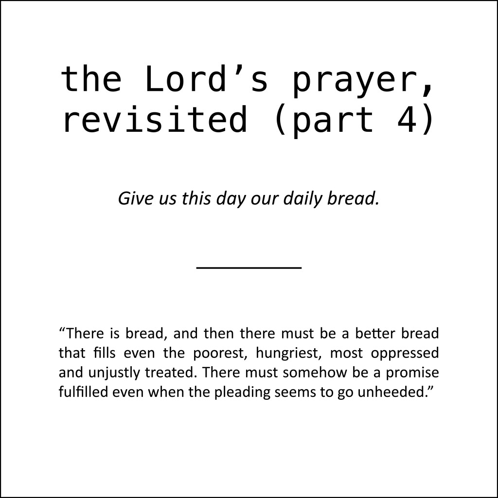 the Lord’s prayer, revisited (part&nbsp;4)